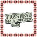 Martisor Brosa Trust Me Viitor Doctor
