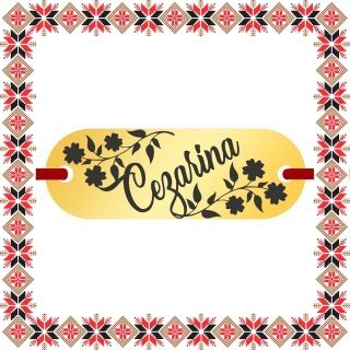 Martisor Bratara Inox Placuta Aurie Nume Cezarina