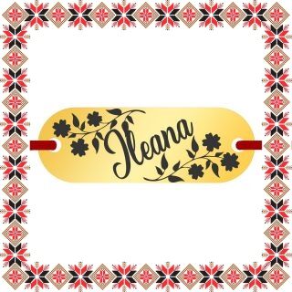 Martisor Bratara Inox Placuta Aurie Nume Ileana
