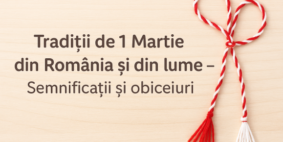 Tradiții de 1 Martie din România și din lume