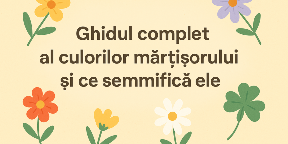 Culorile mărțișorului și semnificația lor – Alege corect în 2026